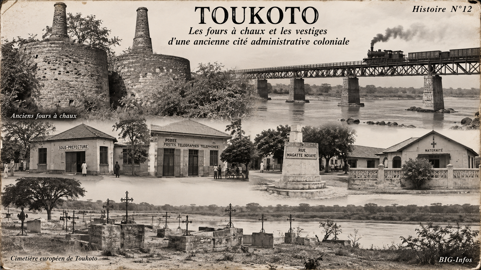 RÉCIT N°12 : Toukoto, les fours à chaux et les vestiges d'une ancienne cité administrative coloniale.